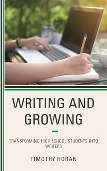 Paperback Writing and Growing: Transforming High School Students Into Writers Book