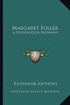 Paperback Margaret Fuller: A Psychological Biography Book