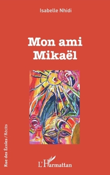 Paperback Mon ami Mikaël [French] Book