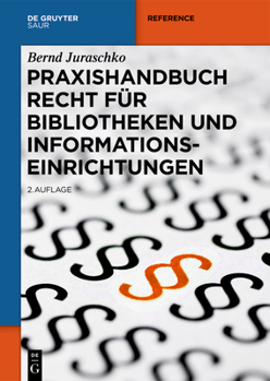 Hardcover Praxishandbuch Recht Für Bibliotheken Und Informationseinrichtungen [German] Book