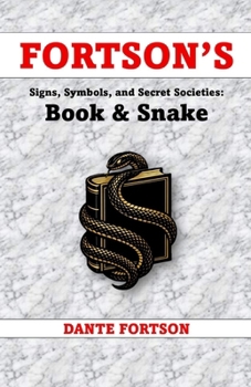 Fortson's Signs, Symbols, and Secret Societies: Book & Snake