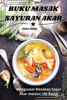 Paperback Buku Masak Sayuran Akar [Malay] Book