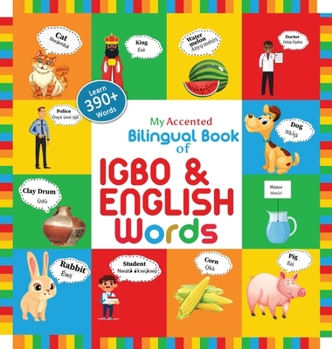 Hardcover My Accented Bilingual Book of Igbo& English Words Book