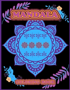 Mandala Coloring Book: Big Mandalas to Color for Relaxation