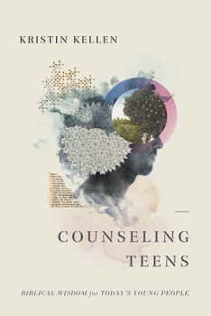 Paperback Counseling Teens: Biblical Wisdom for Today's Young People Book