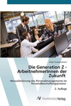 Paperback Die Generation Z - ArbeitnehmerInnen der Zukunft Book