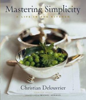 Hardcover Mastering Simplicity: A Life in the Kitchen Book