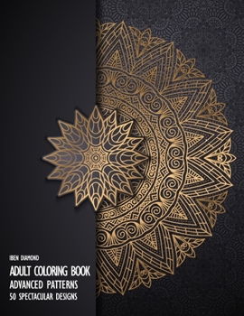 Paperback Adult Coloring Book: 50 Advanced Patterns on Black Background Book