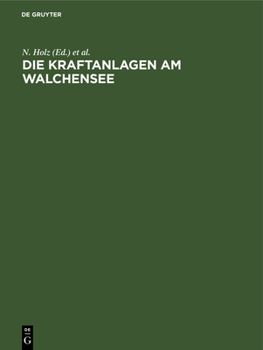 Hardcover Die Kraftanlagen Am Walchensee: Die Preisgekrönten Entwürfe Des Wettbewerbes [German] Book