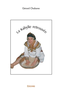 Paperback La Kabylie retrouvée [French] Book