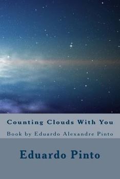 Paperback Counting Clouds With You: Book by Eduardo Alexandre Pinto Book