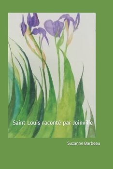Paperback Saint Louis Raconté Par Joinville: Essai [French] Book