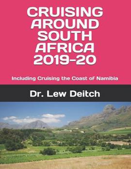 Paperback Cruising Around South Africa 2019-20: Including Cruising the Coast of Namibia Book