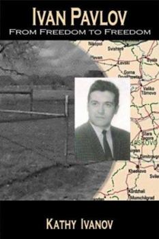 Paperback Ivan Pavlov: From Freedom to Freedom Book