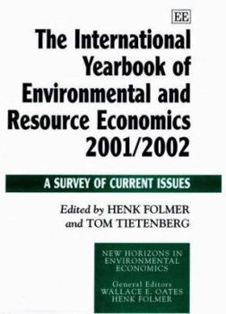 The International Yearbook of Environmental and Resource Economics 2000/2001, a Survey of Current Issues