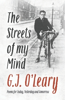The Streets of my Mind: Poems for Today, Yesterday and Tomorrow