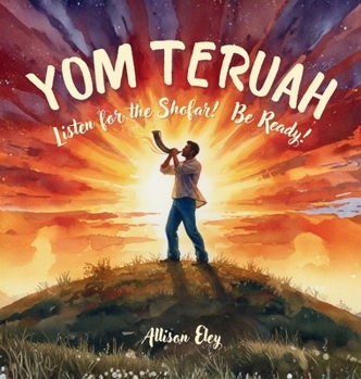 Yom Teruah : Listen for the Shofar! Be Ready!