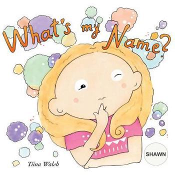 Paperback What's my name? SHAWN Book