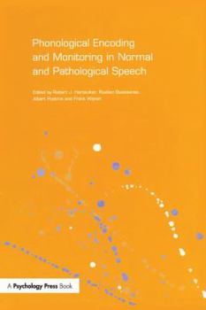 Paperback Phonological Encoding and Monitoring in Normal and Pathological Speech Book