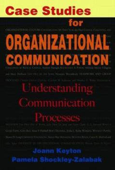 Paperback Case Studies for Organizational Communication: Understanding Communication Processes Book