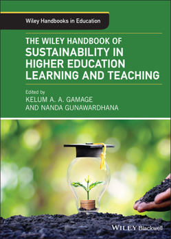 Hardcover The Wiley Handbook of Sustainability in Higher Education Learning and Teaching Book