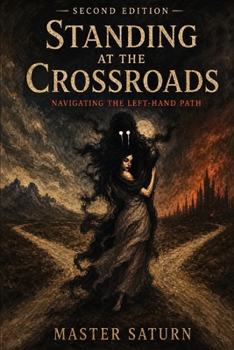 Standing at the Crossroads: Navigating the Left Hand Path