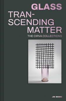 Hardcover Glass: Transcending Matter Book