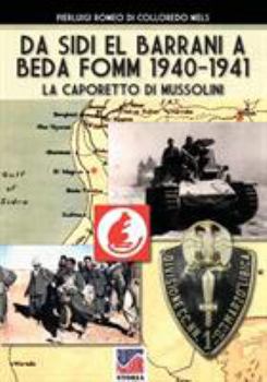 Paperback Da Sidi el barrani a Beda Fomm 1940-1941: La Caporetto di Mussolini [Italian] Book