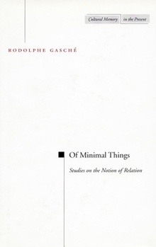 Paperback Of Minimal Things: Studies on the Notion of Relation Book