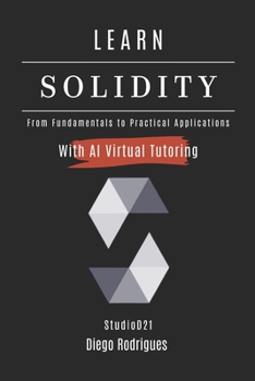 Paperback Learn Solidity: From Basics to Practical Applications Book
