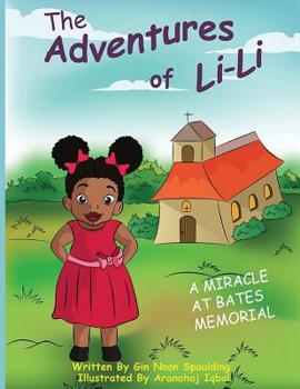 Paperback A Miracle at Bates Memorial: The Adventures of Lili Book