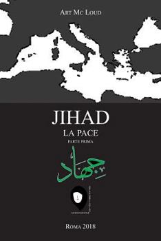 Paperback Jihad La Pace: Parte Prima [Italian] Book