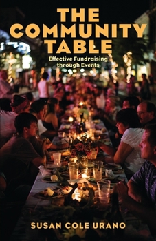 Paperback The Community Table: Effective Fundraising Through Events Book