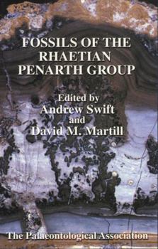 Paperback The Palaeontological Association Field Guide to Fossils, Fossils of the Rhaetian Penarth Group Book