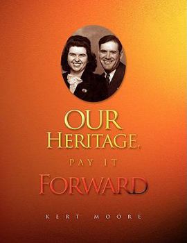 Paperback Our Heritage, Pay It Forward Book