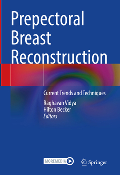 Hardcover Prepectoral Breast Reconstruction: Current Trends and Techniques Book