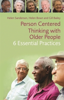 Paperback Person-Centred Thinking with Older People: 6 Essential Practices Book