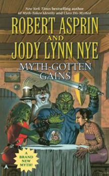 Myth-Gotten Gains - Book #17 of the Myth Adventures
