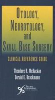 Paperback Otology, Neurotology, and Skull Base Surgery: Clinical Reference Guide Book