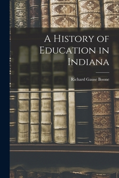 Paperback A History of Education in Indiana Book