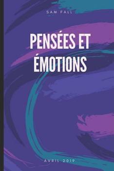 Paperback Pensées et Emotions [French] Book