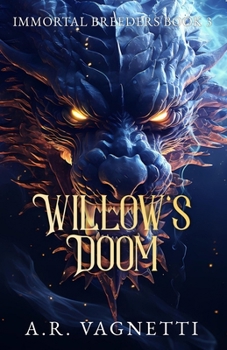 Willow's Doom: (Immortal Breeders Book 3)