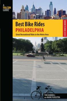 Paperback Best Bike Rides Philadelphia: Great Recreational Rides in the Metro Area Book