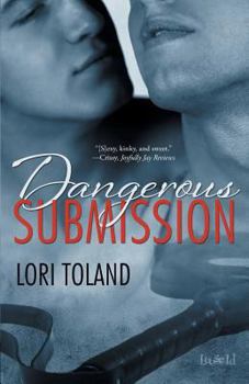 Dangerous Submission - Book #2 of the Dangerous Affairs