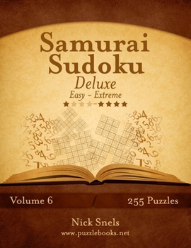 Paperback Samurai Sudoku Deluxe - Easy to Extreme - Volume 6 - 255 Puzzles Book