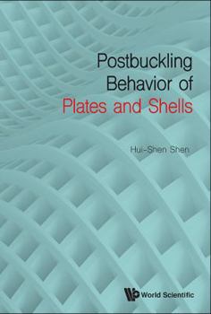 Hardcover Postbuckling Behavior of Plates and Shells Book