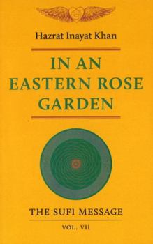 Paperback In an Eastern Rose Garden: Volume 7 Book