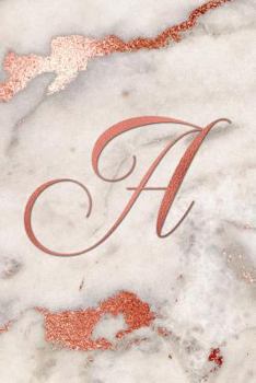 A: Letter A Journal, Rose Gold on Rose Gold Marble, Personalized Notebook Monogram Initial, 6 x 9