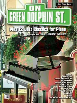 Paperback On Green Dolphin Street Plus 12 Jazz Classics for Piano Book