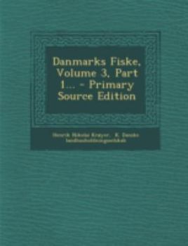 Paperback Danmarks Fiske, Volume 3, Part 1... [Danish] Book